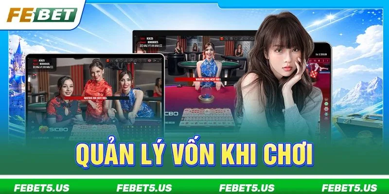Quản Lý Vốn Khi Chơi: Kỹ Năng Quan Trọng Khi Chơi FEBET Quản Lý Vốn Khi Chơi: Kỹ Năng Quan Trọng Khi Chơi FEBET