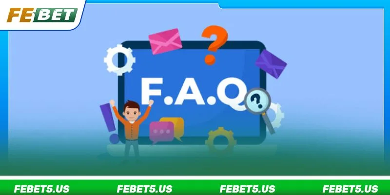 FEBET - Link Vào Nhà Cái Thể Thao, Game Online Không Chặn 09/2026 Top những thắc mắc thường gặp khi chơi game cược tại FEBET